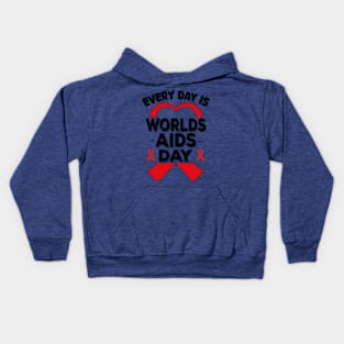 Everyday Is World Aids Day HIV AIDS Awareness Red Ribbon Kids Hoodie